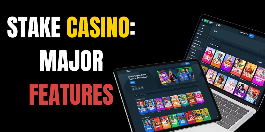 Stake Casino: Major Features