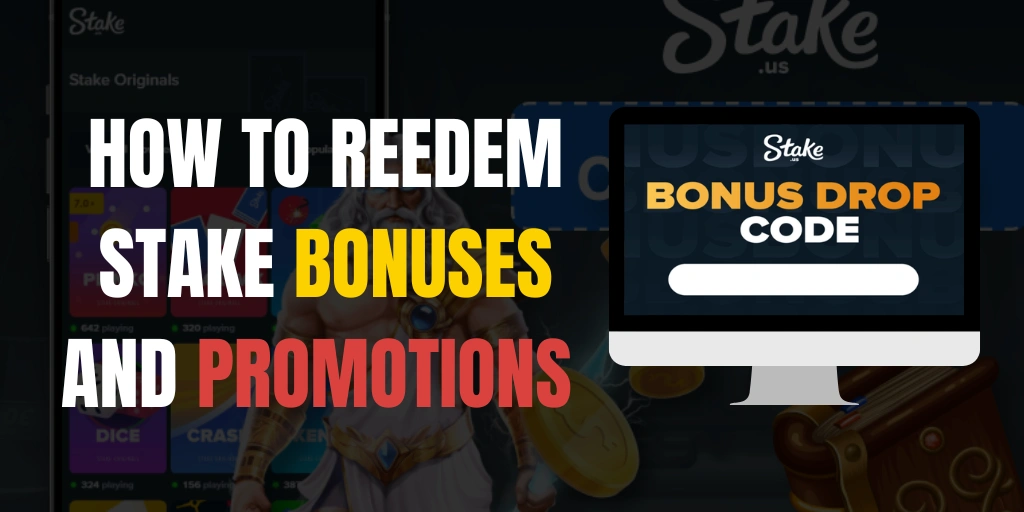 Stake Casino Redeem and Promotion