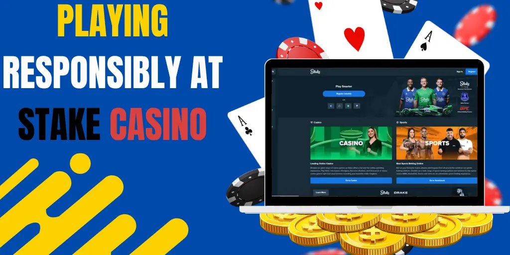 Playing Responsibly at Stake Casino